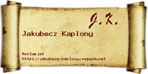 Jakubecz Kaplony névjegykártya